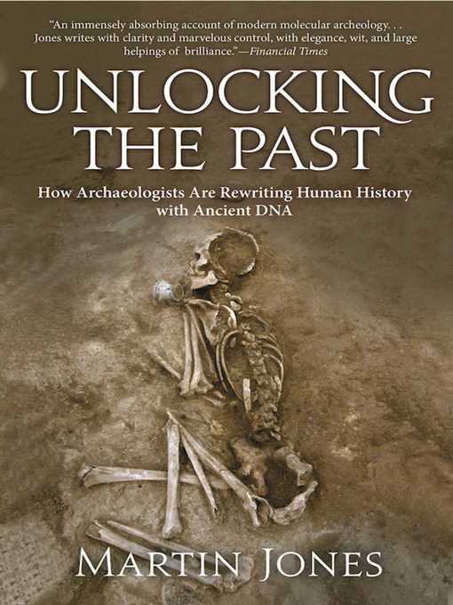 Title details for Unlocking the Past by Martin Jones - Available